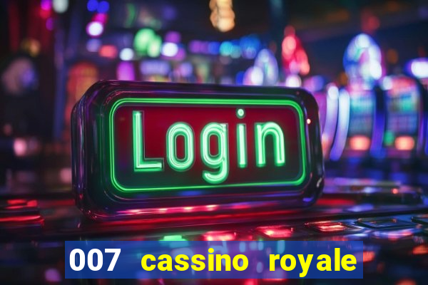 007 cassino royale download dublado 4shared